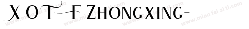 X OTF Zhongxing字体转换
